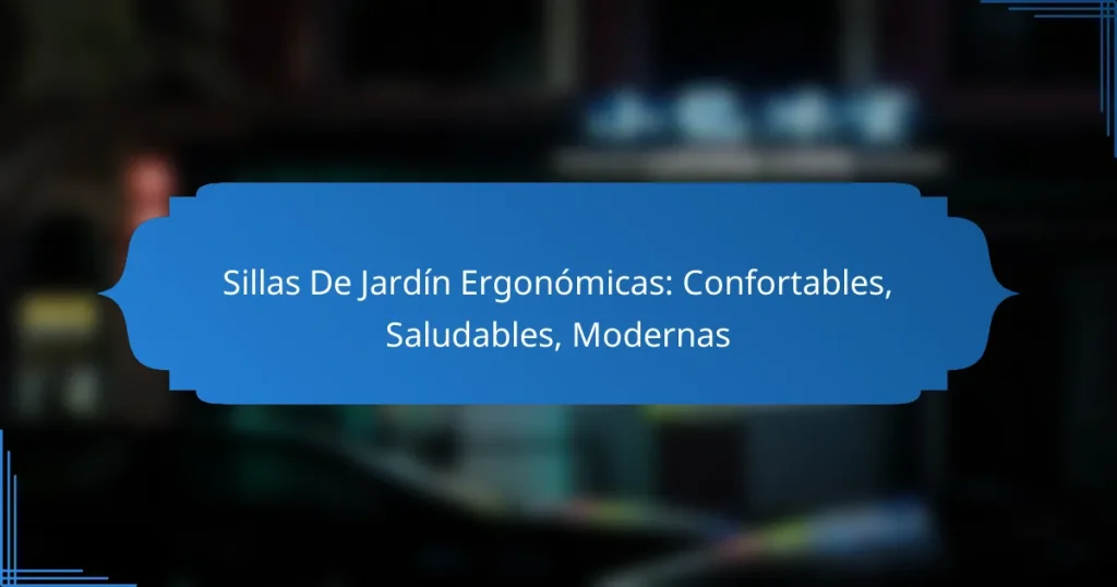 Sillas De Jardín Ergonómicas: Confortables, Saludables, Modernas