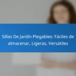 Sillas De Jardín Plegables: Fáciles de almacenar, Ligeras, Versátiles